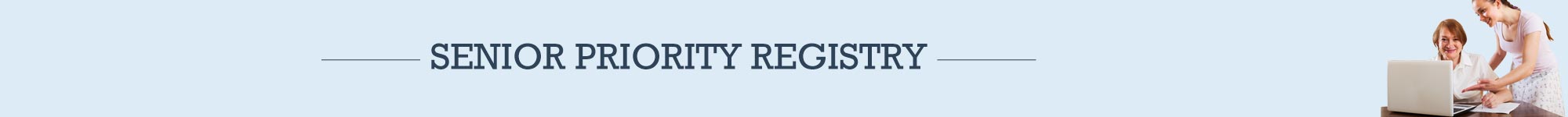 Senior Priority Registry