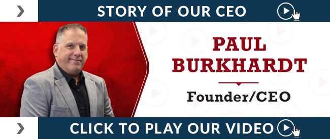 Story of Our Founder/CEO: Paul Burkhardt